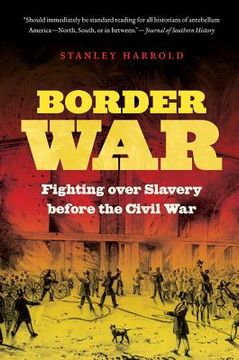 portada border war: fighting over slavery before the civil war (in English)