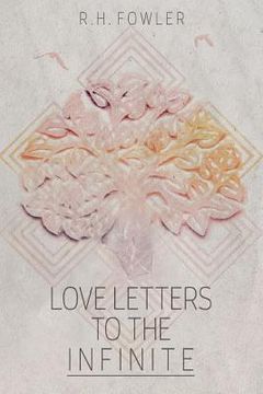 portada Love Letters To The Infinite (en Inglés)