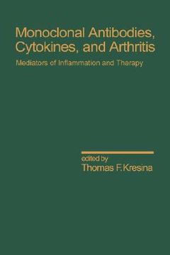 portada monoclonal antibodies: cytokines and arthritis, mediators of inflammation and therapy (en Inglés)