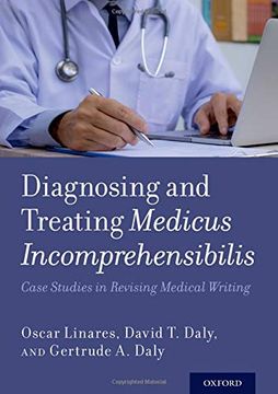 portada Diagnosing and Treating Medicus Incomprehensibilis: Case Studies in Revising Medical Writing (en Inglés)