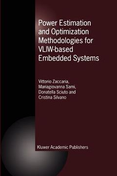 portada power estimation and optimization methodologies for vliw-based embedded systems (en Inglés)