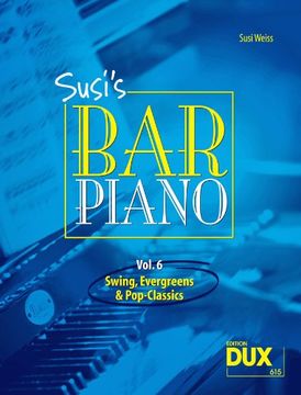 portada Susi's Bar Piano 6. Besetzung: Klavier zu 2 Händen: Swing, Evergreens und Pop-Classics in mittelschwerer Bearbeitung für den anspruchsvollen Pianisten