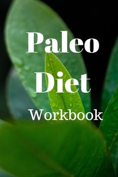 portada Paleo Diet Workbook: Track Healthy Weight Loss (in English)