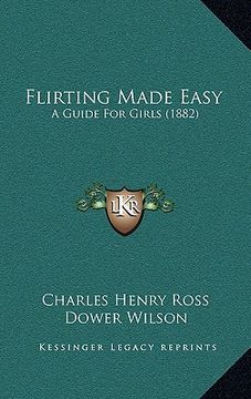 portada flirting made easy: a guide for girls (1882) (en Inglés)