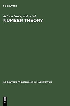 portada Number Theory: Diophantine, Computational and Algebraic Aspects. Proceedings of the International Conference Held in Eger, Hungary, j: Diophantine,C 1996 (de Gruyter Proceedings in Mathematics) (en Inglés)