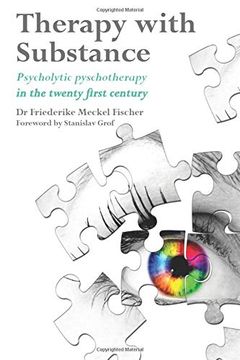 portada Therapy With Substance: Psycholytic Psychotherapy in the Twenty-First Century 