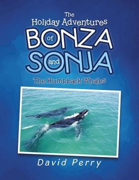 portada The Holiday Adventures of Bonza and Sonja: The Humpback Whales