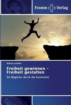 portada Freiheit gewinnen - Freiheit gestalten (in German)