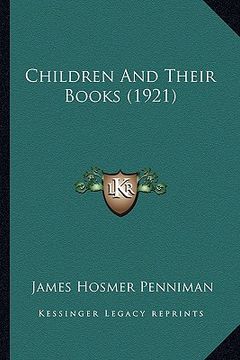portada children and their books (1921) (en Inglés)