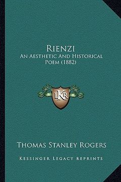 portada rienzi: an aesthetic and historical poem (1882) (en Inglés)