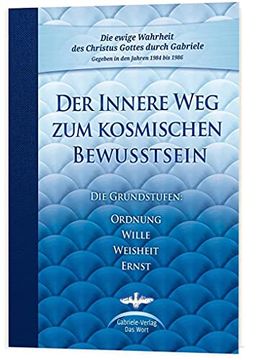 portada Der Innere weg zum Kosmischen Bewusstsein: Die Grundstufen Ordnung, Wille, Weisheit, Ernst (in German)