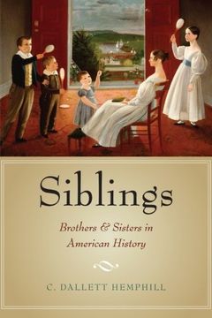 portada Siblings: Brothers and Sisters in American History