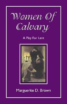 portada women of calvary: a play for lent (en Inglés)