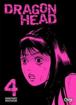 portada Ovni Press - Dragon Head #4 - Minetaro Mochizuki - Nuevo!