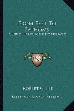 portada from feet to fathoms: a series of evangelistic messages