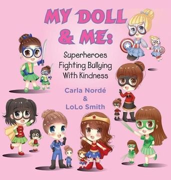 portada MY DOLL & ME: Superheroes Fighting Bullying with Kindness