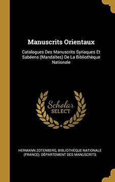 portada Manuscrits Orientaux: Catalogues des Manuscrits Syriaques et Sabéens (en Francés)