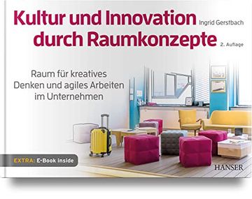 portada Kultur und Innovation Durch Raumkonzepte: Raum für Kreatives Denken und Agiles Arbeiten im Unternehmen