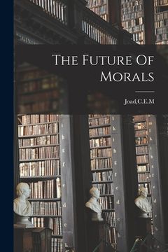 portada The Future Of Morals (en Inglés)