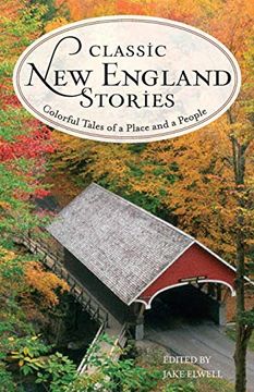portada Classic new England Stories: Colorful Tales of a Place and a People (in English)