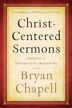 portada christ-centered sermons: models of redemptive preaching (en Inglés)