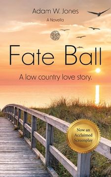 portada Fate Ball: A low country love story (en Inglés)