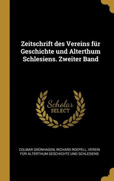portada Zeitschrift des Vereins für Geschichte und Alterthum Schlesiens. Zweiter Band (en Alemán)