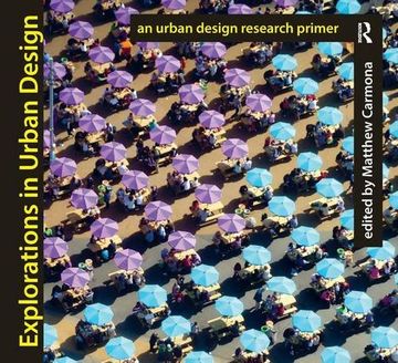 portada Explorations in Urban Design: An Urban Design Research Primer (en Inglés)