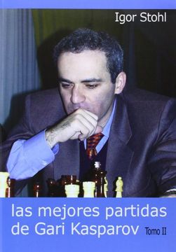 portada Las Mejores Partidas de Gari Kasparov Volumen ii
