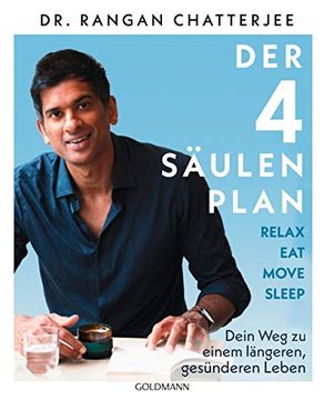 portada Der 4-Säulen-Plan - Relax, Eat, Move, Sleep: Dein weg zu Einem Längeren, Gesünderen Leben (en Alemán)