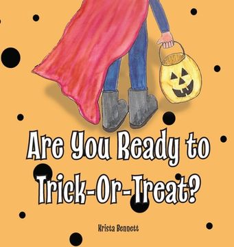 portada Are you Ready to Trick-Or-Treat? (en Inglés)