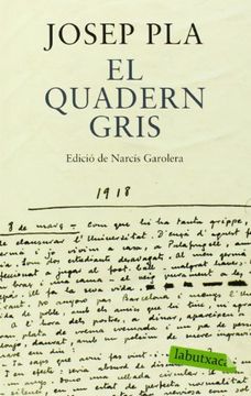 portada El Quadern Gris: Edició de Narcís Garolera