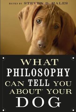 portada What Philosophy can Tell you About Your dog (en Inglés)