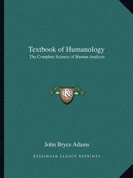 portada textbook of humanology: the complete science of human analysis