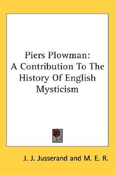 portada piers plowman: a contribution to the history of english mysticism (en Inglés)