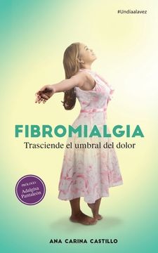 portada Fibromialgia: Trasciende el Umbral del Dolor