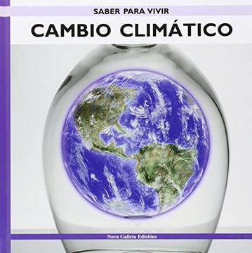 portada Cambio Climático (Saber Para Vivir (in Spanish)