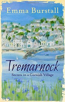 portada Tremarnock: The Lives, Loves and Secrets of a Cornish Village