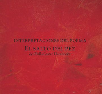 portada Interpretaciones del Poema "el Salto del Pez" (in Spanish)
