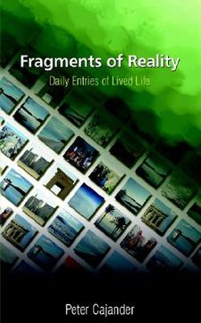 portada fragments of reality: daily entries of lived life (en Inglés)