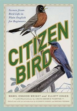 portada Citizen Bird: Scenes From Bird-Life in Plain English for Beginners, a Critical Edition (en Inglés)