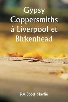 portada Gypsy Coppersmiths à Liverpool et Birkenhead (in French)