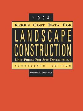 portada kerr's cost data for landscape construction: 1994 unit prices for site development (en Inglés)