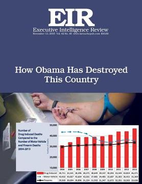 portada How Obama Has Destroyed This Country: Executive Intelligence Review; Volume 42, Issue 45 (en Inglés)