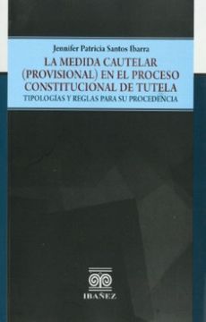 portada LA MEDIDA CAUTELAR (PROVISIONAL) EN EL PROCESO CONSTITUCIONAL DE TUTELA
