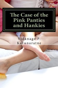 portada The Case of the Pink Panties and Hankies: The Tale of the Enigmatic Sisters