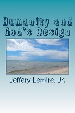 portada Humanity and God's Design: God, Nature, and Life (in English)