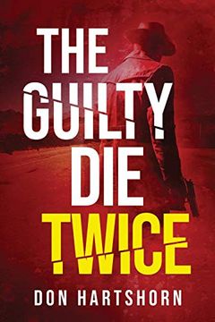 portada The Guilty die Twice: A Legal Thriller (Brothers in Law) 