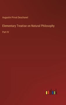 portada Elementary Treatise on Natural Philosophy: Part IV