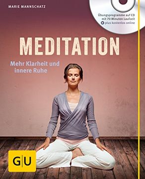 portada Meditation (Mit Audio-Cd): Mehr Klarheit und Innere Ruhe (gu Multimedia) (en Alemán)